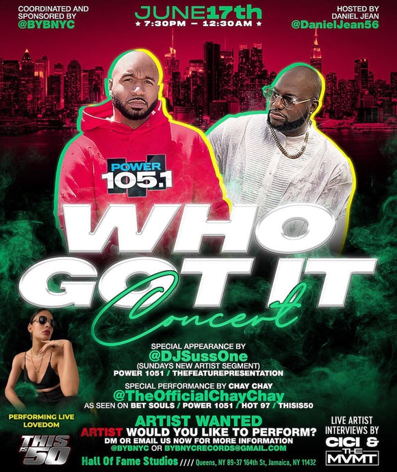 Who Got It Concert Featuring a perfomance by Lovedom June 17, 2022