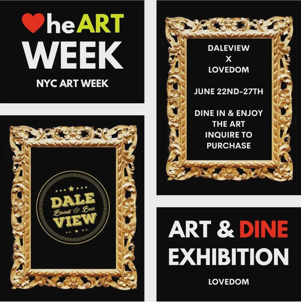 Lovedom Art and Dine Solo at Daleview Biscuit and Beer June 22-July 1